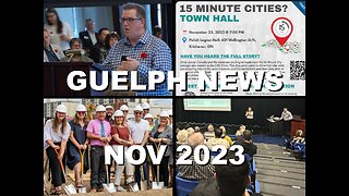 Fellowship of Guelphissauga: 10% Proposed Tax INCREASE & 15 Minute City Townhall Meetings | Nov 2023