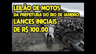 LEILÃO DA SEOP 4/2021 PREFEITURA DO RJ TODAS AS MOTOS COM LANCE INICIAL DE R$ 100,00 *PÁTIO RECREIO*