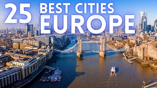 25 BEST CITIES IN EUROPE TO VISIT 2024