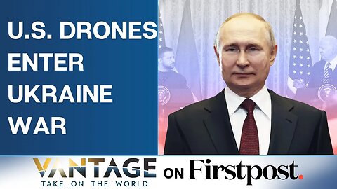 Russia Ukraine War- US Drones Attack Russia - Macron's Hypocrisy Exposed - Vantage with Palki Sharma