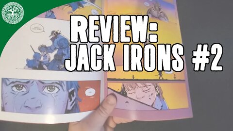 Review: Jack Irons: The Steel Cowboy Number 2 [MILD SPOILERS]