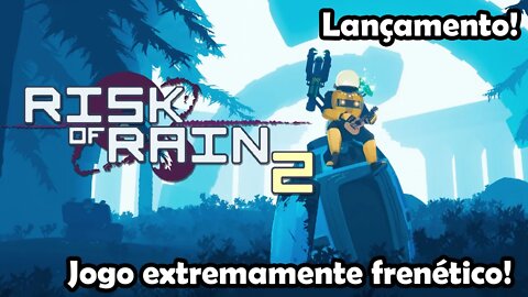 Mas que jogo frenético! Risk of Rain 2 (lançamento) - Gameplay PT-BR