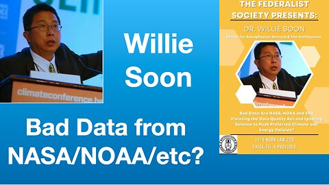 Willie Soon: Bad Data: Are NASA, NOAA and EPA Violating the Data Quality Act? | Tom Nelson Pod #169