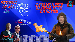 WEF Globalists Listen As Milei Sets Fire To Their Agenda on Red Pill News Live