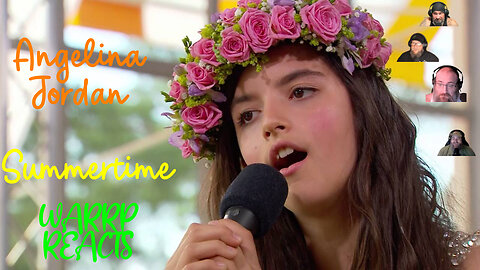 THE BAREFOOT PRINCESS HITS US WITH SUMMERTIME! WARRP Reacts to Angelina Jordan, Again!