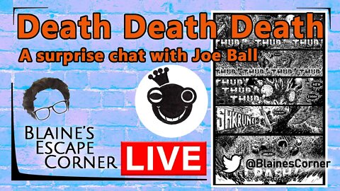 Escape Corner: A chat with Joe Ball, Creator of Death Death Death
