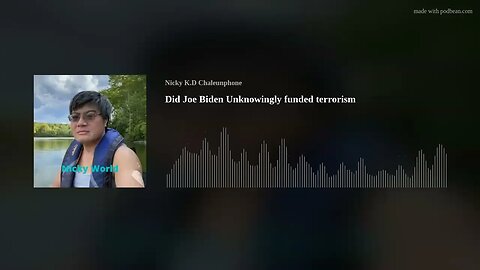 Did Joe Biden Unknowingly funded terrorism