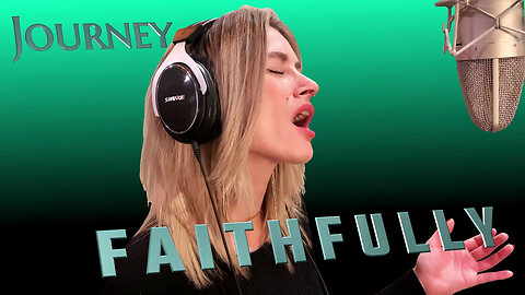 Journey - Faithfully - ft. Kati Cher - Ken Tamplin Vocal Academy