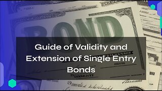 Explained: Validity and Extension of Single Entry Bonds