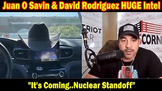 Juan O Savin & David Rodriguez HUGE Intel Nov 3: "It's Coming..Nuclear Standoff"