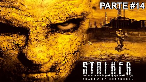 S.T.A.L.K.E.R. Shadow Of Chernobyl - [Parte 14] - Dificuldade S.T.A.L.K.E.R. - 60 Fps - 1440p