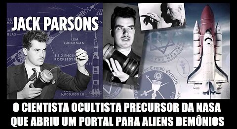 Jack Parsons: O cientista ocultista precursor da NASA que abriu um portal para aliens demônios