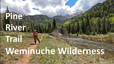 Backpacking Pine River Trail: Weminuche Wilderness