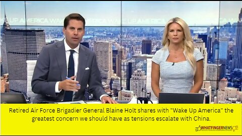 Retired Air Force Brigadier General Blaine Holt shares with "Wake Up America"