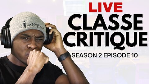 ClassE Critique: Reviewing Your Music Live! - S2E10