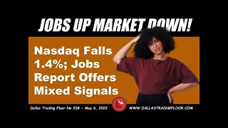 JOBS UP MARKET DOWN!