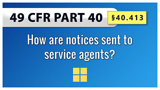 49 CFR Part 40 - §40.413 How are notices sent to service agents?