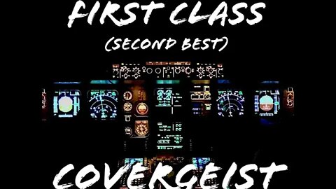 First Class (Second Best) - COVErgeist