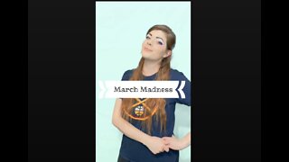 March madness!