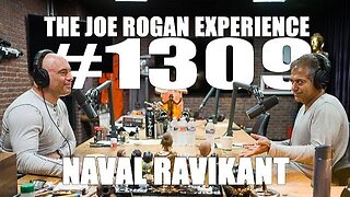Joe Rogan Experience #1309 - Naval Ravikant