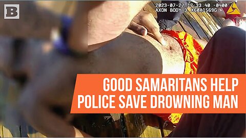 "Good Samaritans" Join Forces with Police to Save Drowning Man