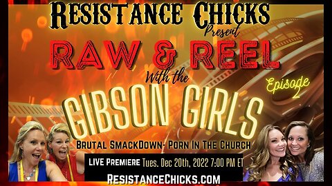 RAW & REEL w/ The Gibson Girls & The Chicks Brutal SmackDown: Porn In The Church