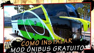 Euro Truck Simulator 2, Como Instalar Mod Ônibuis Gratuito - Gameplay PT-BR