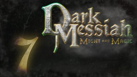Rev Plays - Dark Messiah of Might and Magic [P7]