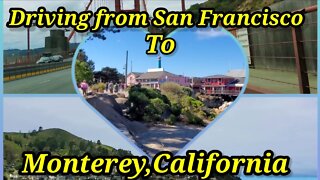 San Francisco to Monterey, California Scenic Driving Tour June 2021