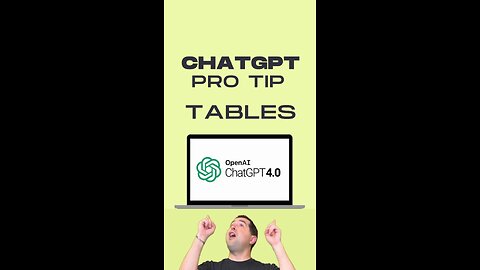 ChatGPT Pro Tip - Tables