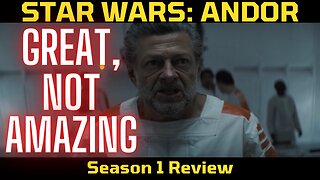 Andor - GREAT, But Not The Best Star Wars Story - COMPLETE Season 1 Review