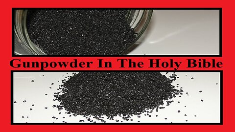 Gunpowder In The Holy Bible (#177)