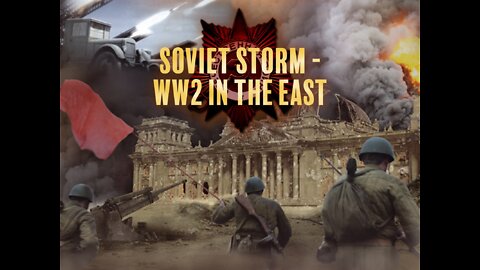 Soviet Storm World War II In The East S02 E06 Secret Intelligence of the Red Army