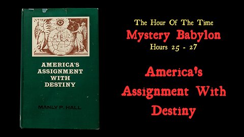 America's Assignment With Destiny | The Hour Of The Time