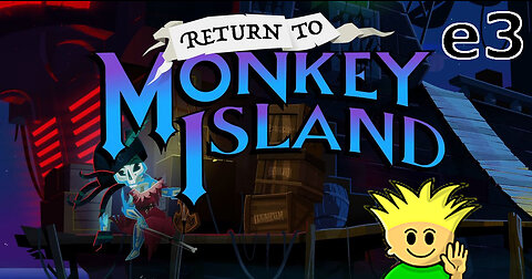 A matinee, not a mutiny (Return To Monkey Island) [e3]