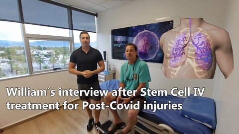 William´s interview after Stem Cell IV treatment for Post-Covid injuries