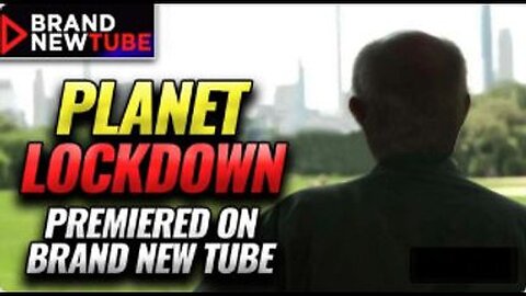 Planet Lockdown (The Full-Length Banned 2022 Documentary)