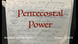 Pentecostal Power - Breakfast with the Silvers & Smith Wigglesworth Oct 3