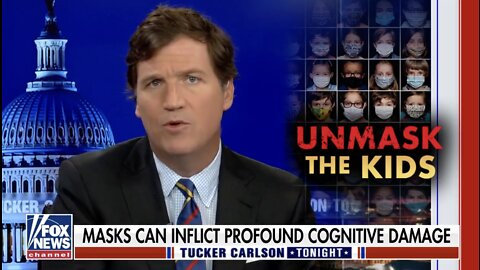 Tucker Carlson: Unmask The Kids
