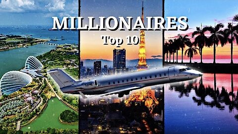 Top 10 cities to live for millionaires - 2023