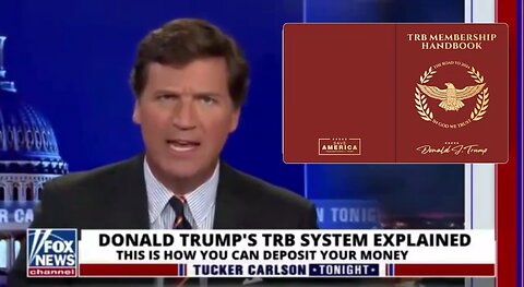 ‼️ TUCKER CARLSON TONIGHT SHOW SPEAKS ABOUT THE TRB HANDBOOK VERIFICATION SYSTEM!