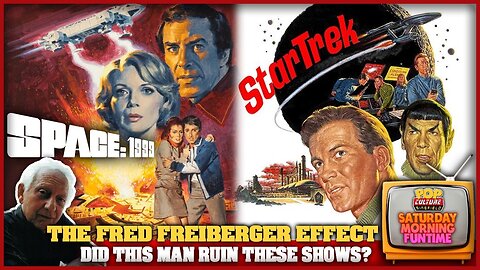 The Fred Freiberger Effect: Was this man's work the touch of death for two classic Sci Fi TV series?