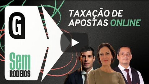 Taxação de apostas online e o impacto da reforma tributária nos alimentos | Sem Rodeios 4/4/23