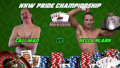Cali Man vs Kelly Klark NHW Pride Championship NHW Aces High 23