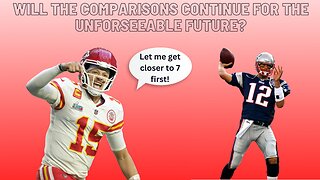 Patrick Mahomes says he's still got a while to go before comparisons to Tom Brady
