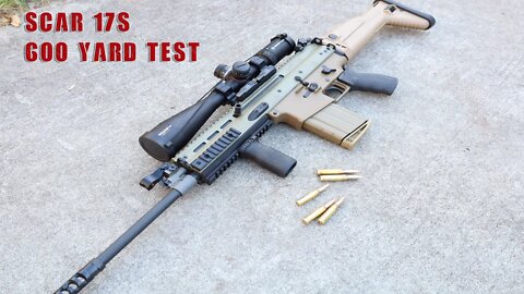 Scar 17 Real Range Review....600 Yard Test