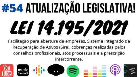 #54 ATUALIZAÇÃO LEGISLATIVA!