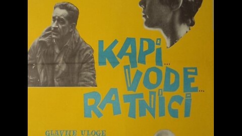 Kapi, vode, ratnici [1962] domaci film