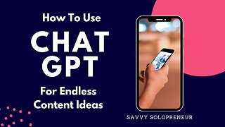 How To Use Chat GPT For Endless Short Form Content Ideas