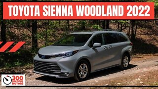 TOYOTA SIENNA WOODLAND SPECIAL EDITION embrace your adventurous side